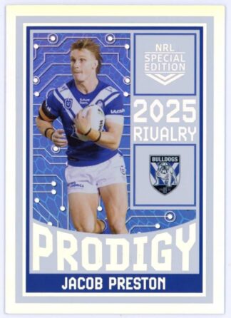 2025 NRL Rivalry Prodigy - P05 Jacob Preston Canterbury Bulldogs