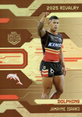 2025 NRL Rivalry Bronze Special - B14 Jamayne Isaako Dolphins