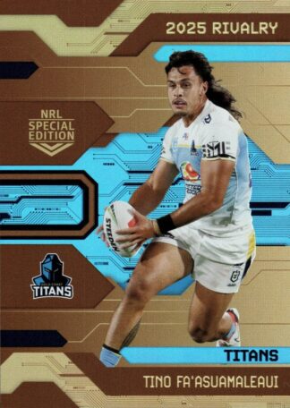 2025 NRL Rivalry Bronze Special - B17 Tino Fa’asuamaleaui Gold Coast Titans