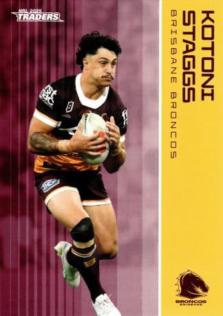 2025 NRL Traders Common Card - Base 008 Kotoni Staggs Brisbane Broncos