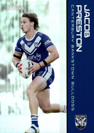 2025 NRL Traders Silver Parallels - PS026 Jacob Preston Canterbury Bulldogs