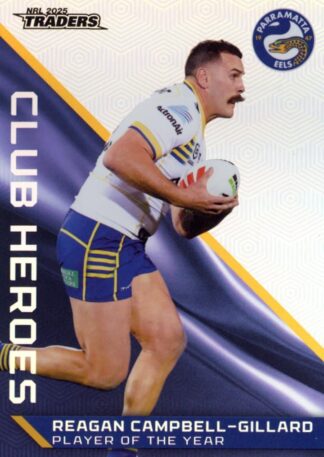 2025 NRL Traders Club Heroes - CH27 Reagan Campbell-Gillard Parramatta Eels