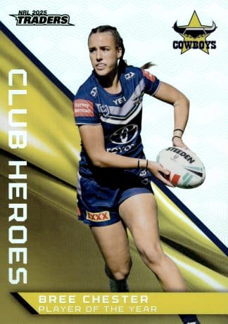2025 NRL Traders Club Heroes Album Card - CHA26 Bree Chester North QLD Cowboys