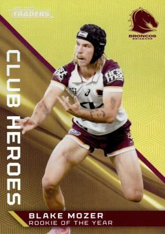 2025 NRL Traders Club Heroes Priority - CHP02 Blake Mozer Brisbane Broncos