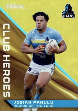 2025 NRL Traders Club Heroes Priority - CHP15 Josiah Pahulu Gold Coast Titans