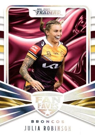 2025 NRL Traders Fan Favourites - FF03 Julia Robinson Brisbane Broncos