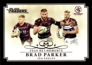 2025 NRL Traders Retirements - R13 Brad Parker Manly Sea Eagles