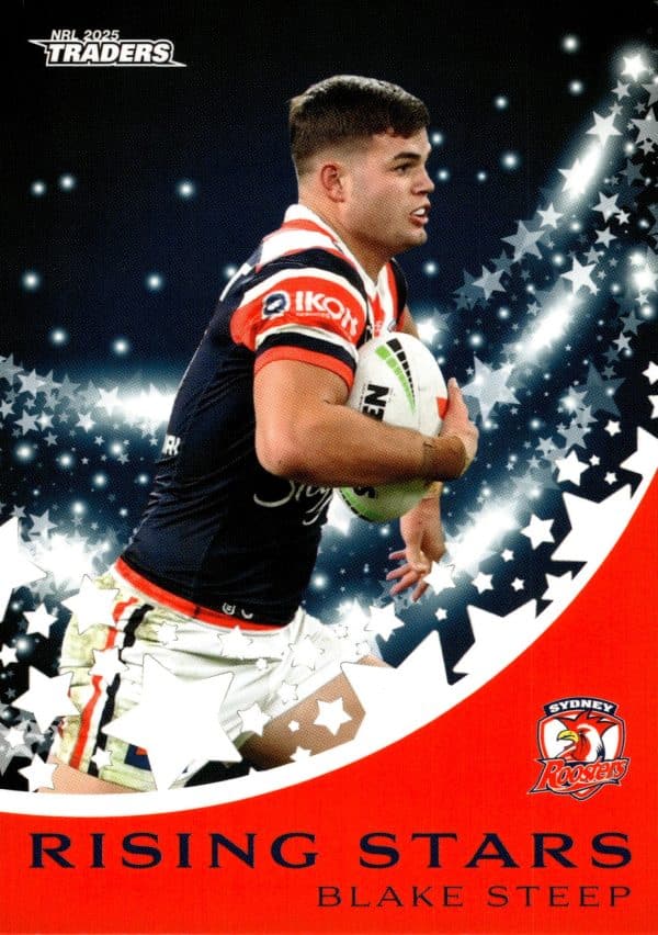 2025 NRL Traders Rising Star - RS44 Blake Steep Sydney Roosters