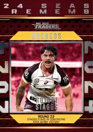 2025 NRL Traders Season To Remember - SR02 Kotoni Staggs Brisbane Broncos