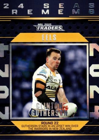 2025 NRL Traders Season To Remember - SR32 Clinton Gutherson Parramatta Eels