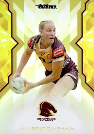 2025 NRL Traders NRLW Women Gold - WG02 Ali Brigginshaw Brisbane Broncos