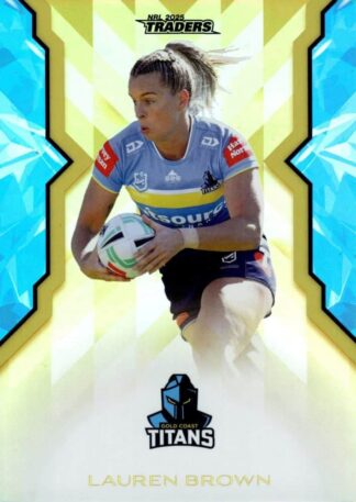 2025 NRL Traders NRLW Women Gold - WG24 Lauren Brown Gold Coast Titans