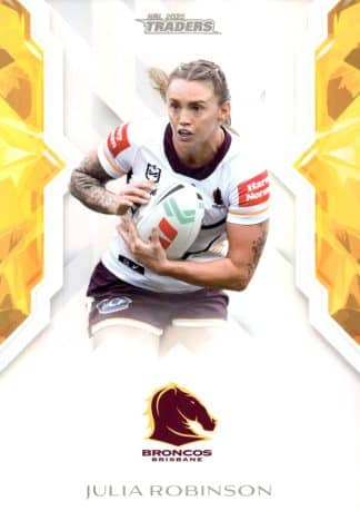 2025 NRL Traders NRLW Women - W05 Julia Robinson Brisbane Broncos