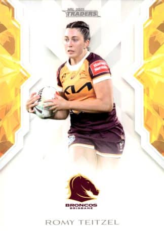 2025 NRL Traders NRLW Women - W06 Romy Teitzel Brisbane Broncos
