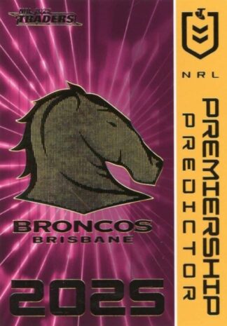 2025 NRL Traders NRL Premiership Predictor - PP01 Brisbane Broncos