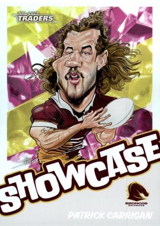 2025 NRL Traders Showcase Caricatures - S02 Patrick Carrigan Brisbane Broncos