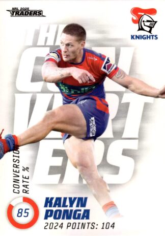 2025 NRL Traders NRL The Converters - TC09 Kalyn Ponga Newcastle Knights