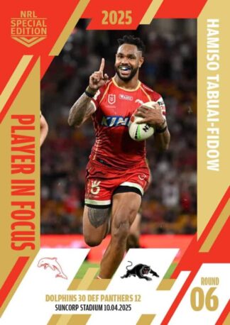 2025 NRL Player In Focus Round 06 - IF06 Hamiso Tabuai-Fidow Dolphins