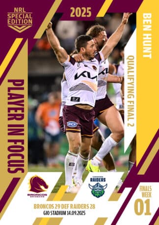 2025 NRL Player In Focus Finals Week 1 Qualifying Final 2 - IFQF2 Ben Hunt Brisbane Broncos