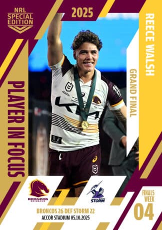 2025 NRL Player In Focus Finals Week 4 Grand Final - IFGF Reece Walsh Brisbane Broncos