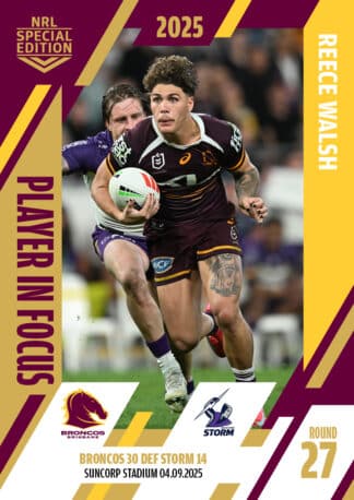 2025 NRL Player In Focus Round 27 - IF27 Reece Walsh Brisbane Broncos