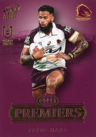 2025 NRL Premiers Brisbane Broncos - PCG11 Payne Haas
