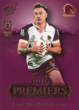 2025 NRL Premiers Brisbane Broncos - PCG16 Kobe Hetherington
