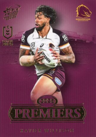 2025 NRL Premiers Brisbane Broncos - PCG17 Xavier Willison