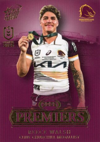2025 NRL Premiers Brisbane Broncos - PCG23 Reece Walsh