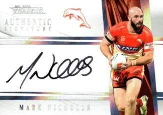 2025 NRL Traders NRL White Authentics Signature - AW05 Mark Nicholls Dolphins