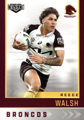 2025 NRL Elite Common Card - Base 009 Reece Walsh Brisbane Broncos