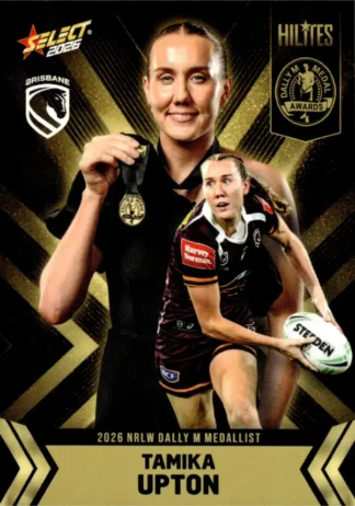 The NRL Trading Card Specialists 6 2026 NRLW Hilites Dally M Medallist - NWHD1 Tamika Upton Brisbane Broncos