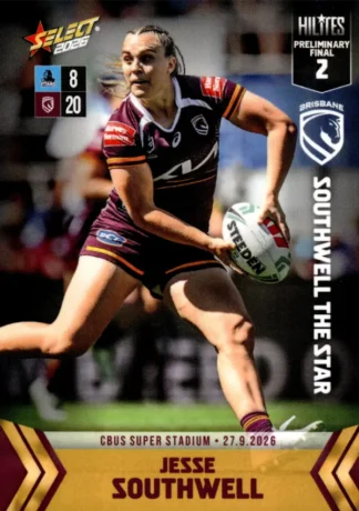 The NRL Trading Card Specialists 9 2026 NRLW Hilites Finals Preliminary 2 - NWHP2 Jesse Southwell Brisbane Broncos