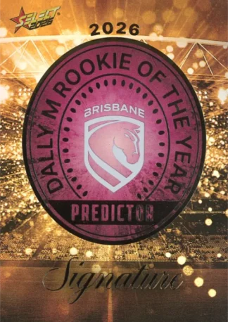 2026 NRL League Heroes Dally M Rookie Predictor Gold - RPG01 Brisbane Broncos