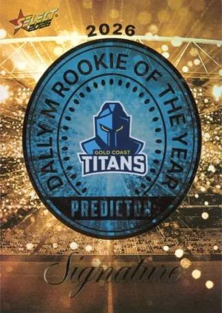 2026 NRL League Heroes Dally M Rookie Predictor Gold - RPG06 Gold Coast Titans