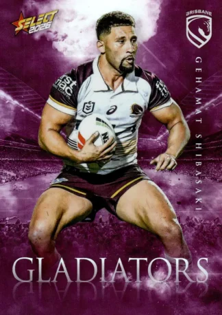 2026 NRL League Heroes Gladiators - G007 Gehamat Shibasaki Brisbane Broncos