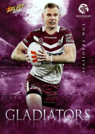 2026 NRL League Heroes Gladiators - G063 Tom Trbojevic Manly Sea Eagles