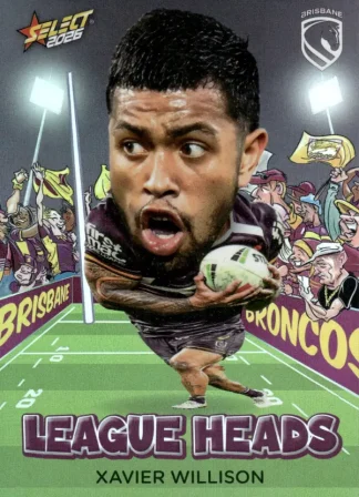 2026 NRL League Heroes League Heads - LH008 Xavier Willison Brisbane Broncos