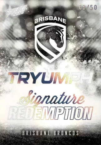 2026 NRL League Heroes Tryumph Black Signature Redemption - TBSR01 Payne Haas Brisbane Broncos