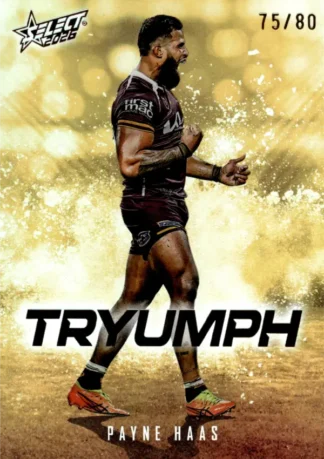 2026 NRL League Heroes Tryumph Gold - TG001 Payne Haas Brisbane Broncos