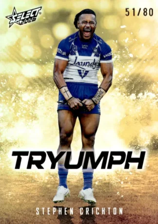 2026 NRL League Heroes Tryumph Gold - TG013 Stephen Crichton Canterbury Bulldogs